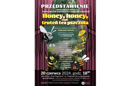 Honey, honey, czyli truteń też pszczoła